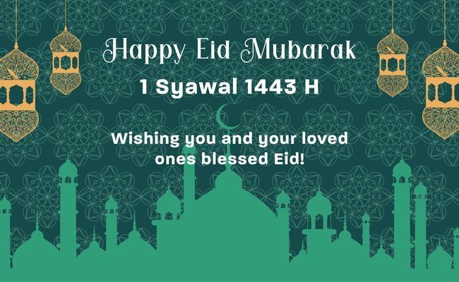 Selamat Hari Raya Idul Fitri 1443 H